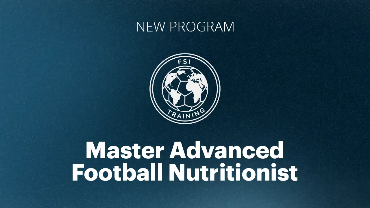 FSI lanza el nuevo Máster en Nutrición Aplicada al Fútbol: el salto que el fútbol moderno exigía